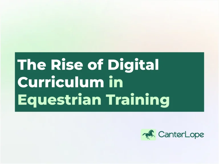 The Rise of Digital Curriculum in Equestrian Training - CanterLope